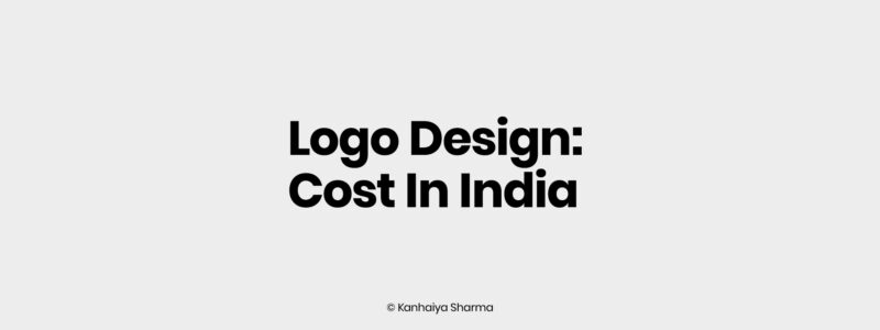 Logo Design Cost In India – How, What And Why Explained 2026